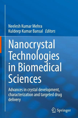 Nanocrystal Technologies in Biomedical Sciences