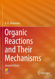 Organic Reactions and Their Mechanisms