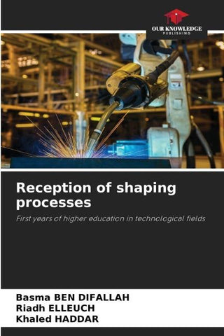 Reception of shaping processes