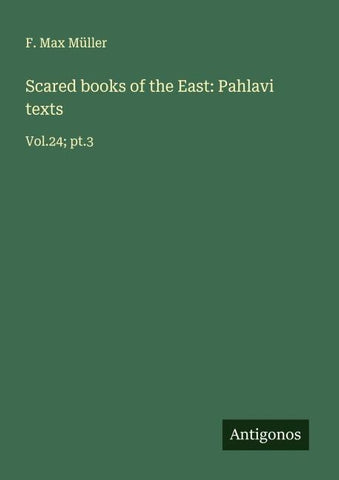 Scared books of the East: Pahlavi texts