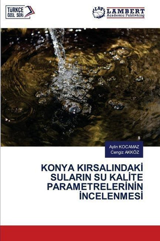 KONYA KIRSALINDAK¿ SULARIN SU KAL¿TE PARAMETRELER¿N¿N ¿NCELENMES¿