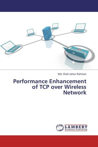 Performance Enhancement of TCP over Wireless Network