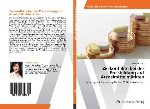 Zielkonflikte bei der Preisbildung auf Arzneimittelmärkten