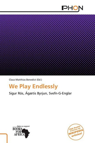 We Play Endlessly