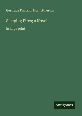 Sleeping Fires; a Novel