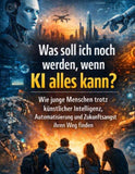 Was soll ich noch werden, wenn KI alles kann?