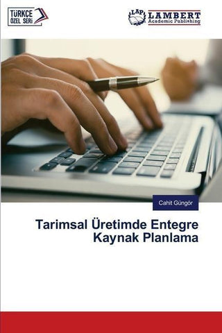 Tarimsal Üreti¿mde Entegre Kaynak Planlama