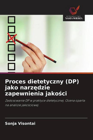 Proces dietetyczny (DP) jako narz¿dzie zapewnienia jako¿ci