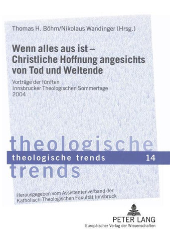 Wenn alles aus ist - Christliche Hoffnung angesichts von Tod und Weltende