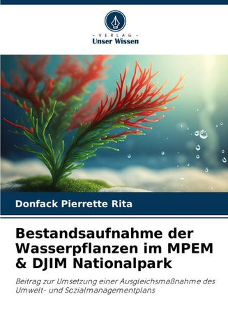 Bestandsaufnahme der Wasserpflanzen im MPEM & DJIM Nationalpark