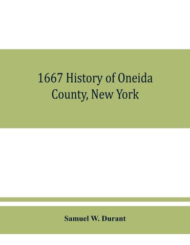 1667 History of Oneida County, New York