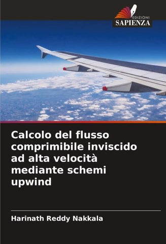 Calcolo del flusso comprimibile inviscido ad alta velocità mediante schemi upwind