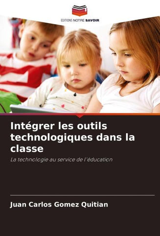 Intégrer les outils technologiques dans la classe