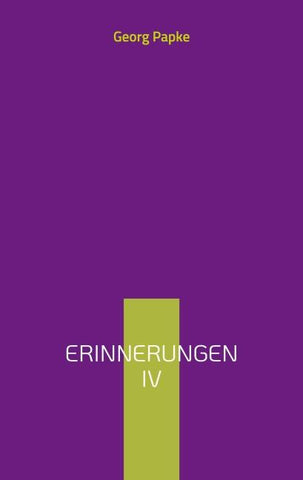 Erinnerungen IV