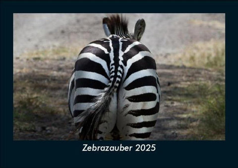 Zebrazauber 2025 Fotokalender DIN A5