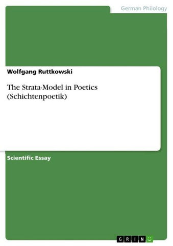 The Strata-Model in Poetics (Schichtenpoetik)