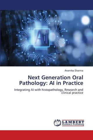 Next Generation Oral Pathology: AI in Practice