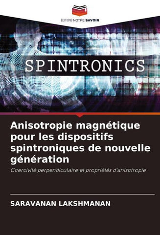 Anisotropie magnétique pour les dispositifs spintroniques de nouvelle génération