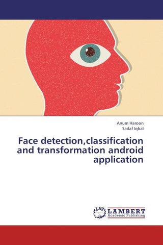 Face detection,classification and transformation android application