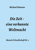 Die Zeit - eine verkannte Weltmacht