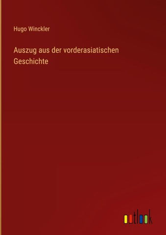 Auszug aus der vorderasiatischen Geschichte
