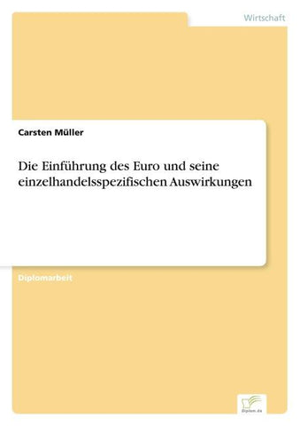 Die Einführung des Euro und seine einzelhandelsspezifischen Auswirkungen