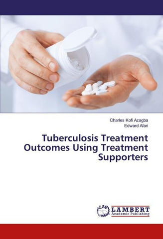 Tuberculosis Treatment Outcomes Using Treatment Supporters