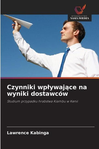 Czynniki wp¿ywaj¿ce na wyniki dostawców