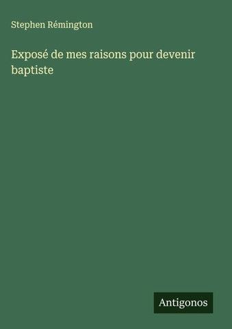 Exposé de mes raisons pour devenir baptiste