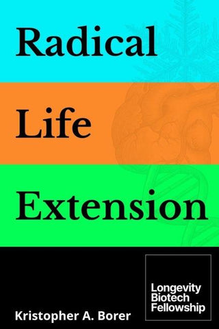 Radical Life Extension