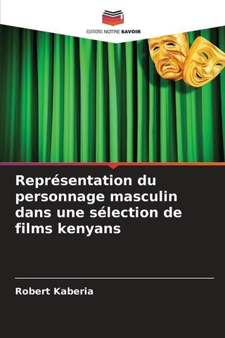 Représentation du personnage masculin dans une sélection de films kenyans