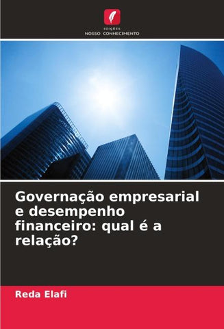 Governação empresarial e desempenho financeiro: qual é a relação?