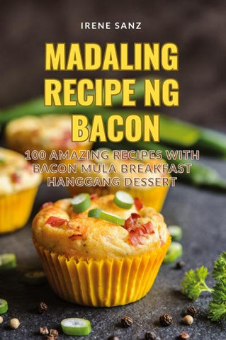 MADALING RECIPE NG BACON