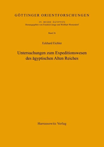 Untersuchungen zum Expeditionswesen des ägyptischen Alten Reiches