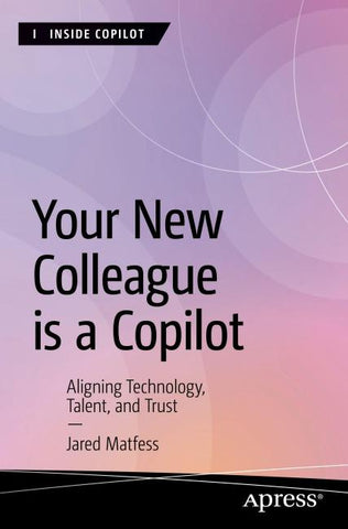 Your New Colleague is a Copilot