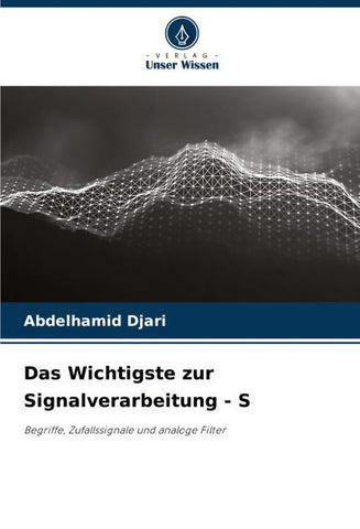 Das Wichtigste zur Signalverarbeitung - S