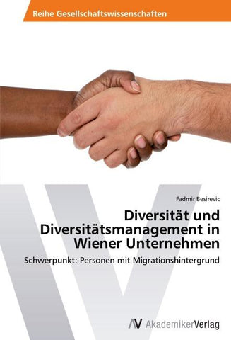 Diversität und Diversitätsmanagement in Wiener Unternehmen