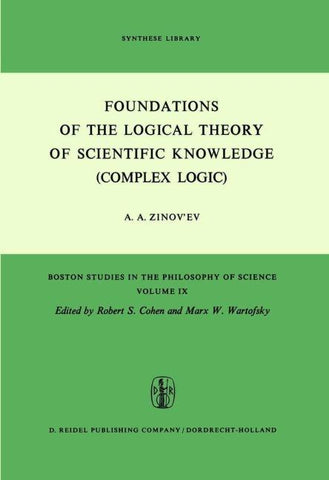 Foundations of the Logical Theory of Scientific Knowledge (Complex Logic)