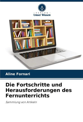 Die Fortschritte und Herausforderungen des Fernunterrichts