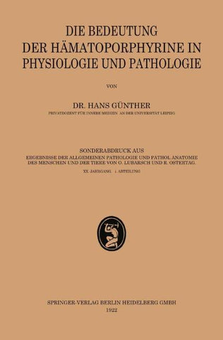 Die Bedeutung der Hämatoporphyrine in Physiologie und Pathologie