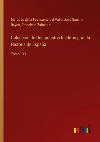 Colección de Documentos Inéditos para la Historia de España
