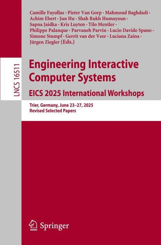 Engineering Interactive Computer Systems. EICS 2025 International Workshops