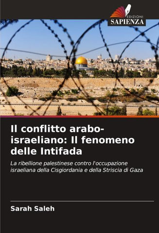 Il conflitto arabo-israeliano: Il fenomeno delle Intifada