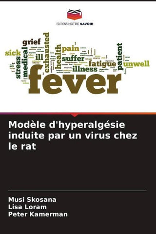 Modèle d'hyperalgésie induite par un virus chez le rat