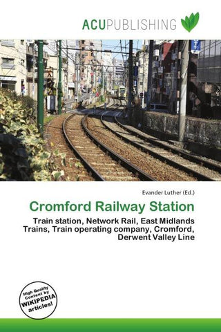 Cromford Railway Station