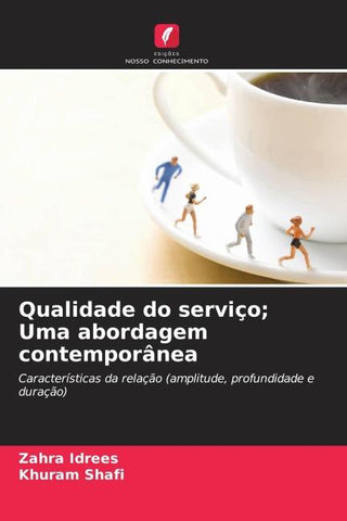 Qualidade do serviço; Uma abordagem contemporânea