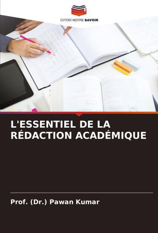 L'ESSENTIEL DE LA RÉDACTION ACADÉMIQUE