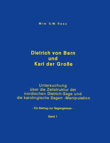 Dietrich von Bern und Karl der Große Bd. 1