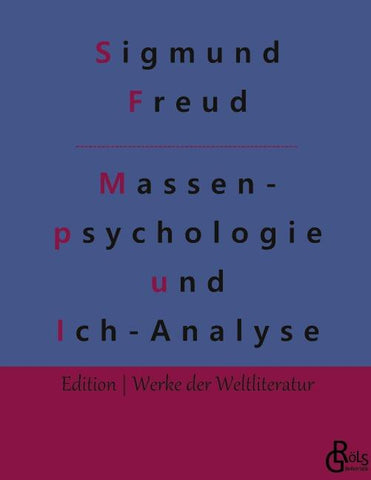 Massenpsychologie und Ich-Analyse