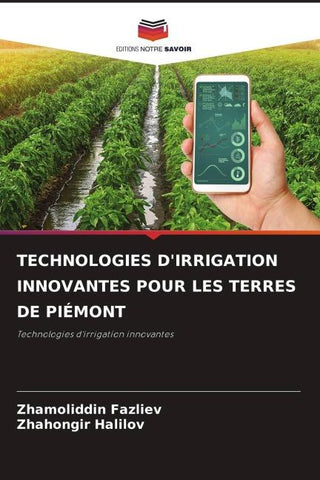 TECHNOLOGIES D'IRRIGATION INNOVANTES POUR LES TERRES DE PIÉMONT